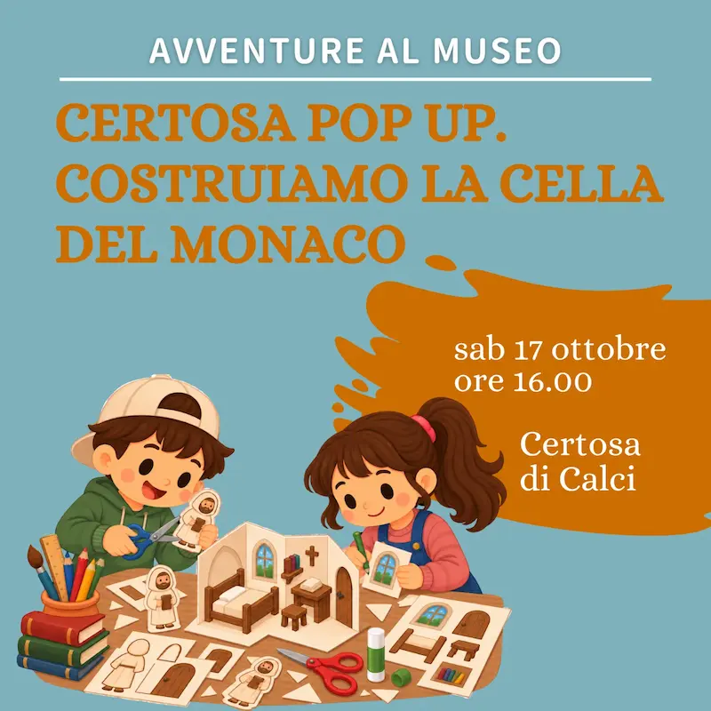 Visita con laboratorio creativo alla Certosa di Calci